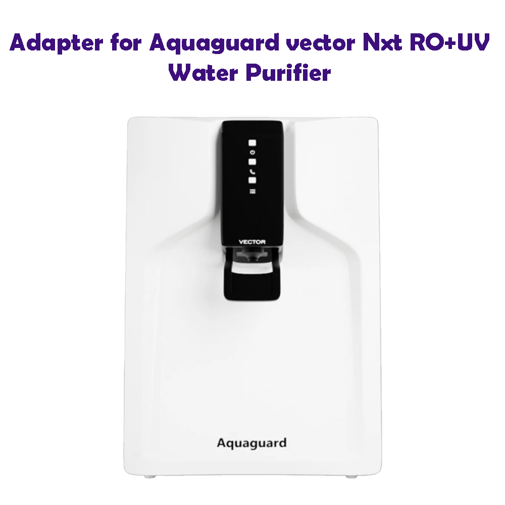 Aqua Product Adapter for Aquaguard Vector RO+UV+MTDS Water Purifier (24V 2.5A)